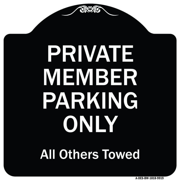 SignMission Designer Series Sign - Private Member Parking Only All Others Towed | Black & White 18" X 18" Heavy-Gauge Aluminum Architectural Sign | Made in the USA