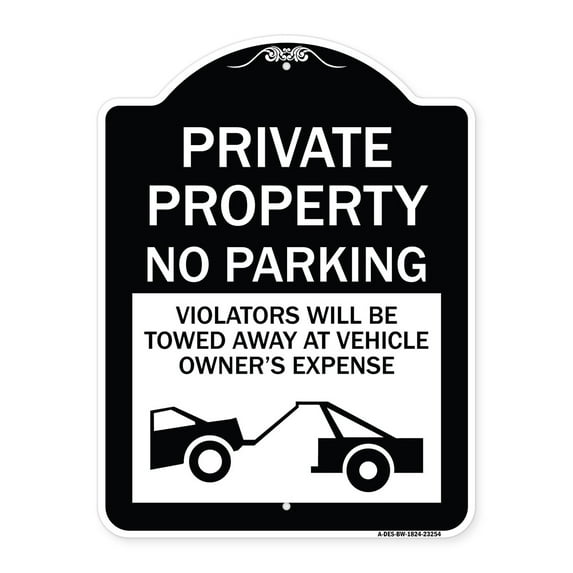 SignMission Designer Series Sign - Private Parking Violators Will Be Towed Away at Vehicle Owner's Expense | Black & White 18" x 24" Heavy-Gauge Aluminum Architectural Sign | Made in