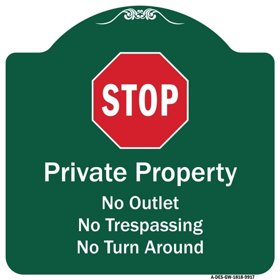 SignMission Designer Series Sign - Private Property No Outlet No Trespassing Or Turn Around With Stop Symbol | Green & White 18" X 18" Heavy-Gauge Aluminum Architectural Sign | Made in
