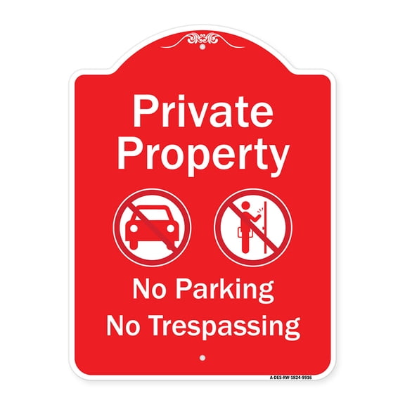 SignMission Designer Series Sign - Private Property No Parking Or Trespassing With Symbols | Red & White 18" x 24" Heavy-Gauge Aluminum Architectural Sign | Made in the USA