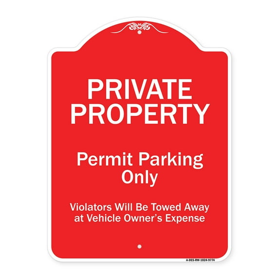 SignMission Designer Series Sign - Private Property Permit Parking Only Violators Will Be Towed Away At Owner Expense | Red & White 18" x 24" Heavy-Gauge Aluminum Architectural Sign |