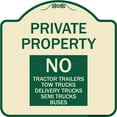 thumbnail image 1 of SignMission Designer Series Sign - Private Property Sign Private Property No Tractor Trailers Tow Trucks Delivery Trucks Semi Trucks Buses | Tan & Green 18" X 18" Heavy-Gauge Aluminum, 1 of 4