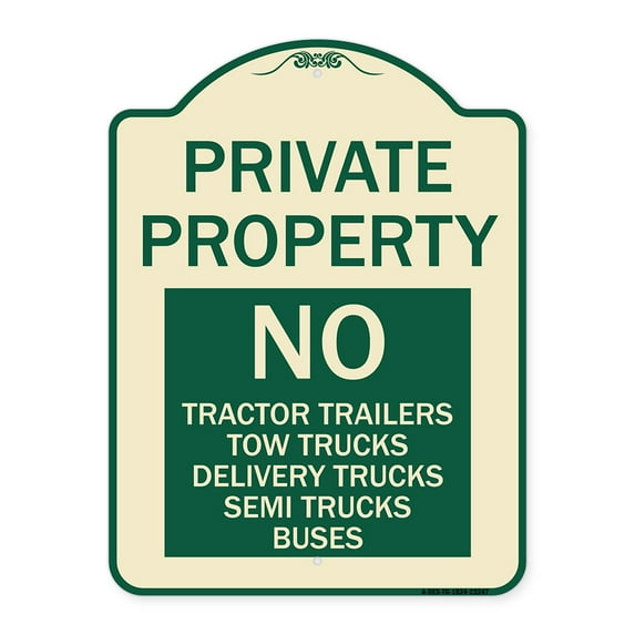 SignMission Designer Series Sign - Private Property Sign Private Property No Tractor Trailers Tow Trucks Delivery Trucks Semi Trucks Buses | Tan & Green 18" x 24" Heavy-Gauge Aluminum