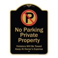 thumbnail image 1 of SignMission A-DES-BG-1824-9913 18 x 24 in. Designer Series Sign - Private Property Violators Towed Away At Owner Expense with No Parking Symbol, Black & Gold, 1 of 4