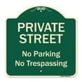 thumbnail image 1 of SignMission A-DES-G-1818-9771 18 x 18 in. Designer Series Sign - Private Street, No Parking or Trespassing, 1 of 4
