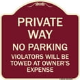 thumbnail image 1 of SignMission Designer Series Sign - Private Way Violators Will Be Towed Away | Burgundy 18" X 18" Heavy-Gauge Aluminum Architectural Sign | Protect Your Business & Municipality | Made in, 1 of 4