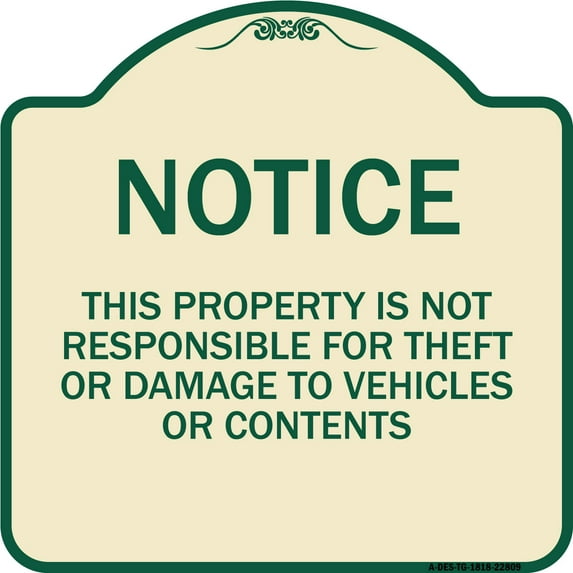 SignMission Designer Series Sign - This Property Is Not Responsible for Theft or Damage to Vehicles or Contents | Tan & Green 18" X 18" Heavy-Gauge Aluminum Architectural Sign | Made in