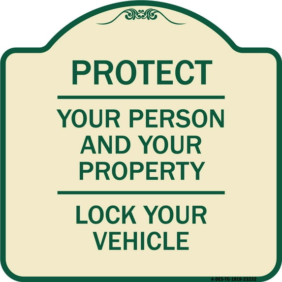 SignMission Designer Series Sign - Protect Your Person and Your Property Lock Your Vehicle | Tan & Green 18" X 18" Heavy-Gauge Aluminum Architectural Sign | Made in the USA