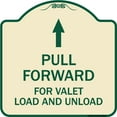thumbnail image 1 of SignMission Designer Series Sign - Pull Forward for Valet Load and Unload (With Up Arrow) | Tan & Green 18" X 18" Heavy-Gauge Aluminum Architectural Sign | Made in the USA, 1 of 4