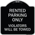 thumbnail image 1 of SignMission Designer Series Sign - Rented Parking Only Violators Will Be Towed | Black & Silver 18" X 18" Heavy-Gauge Aluminum Architectural Sign | Made in the USA, 1 of 4