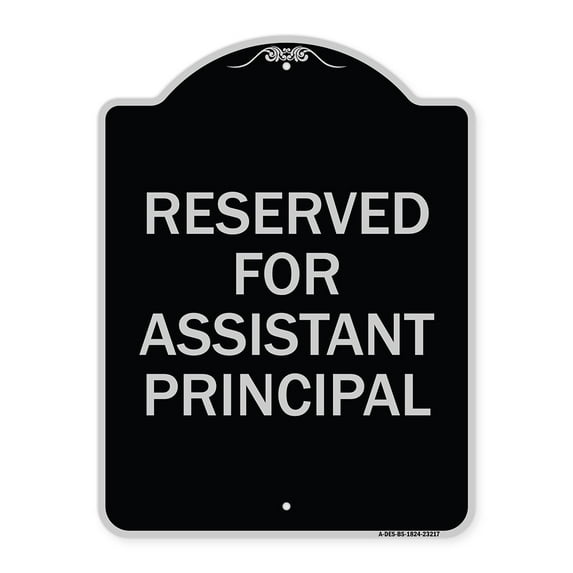 SignMission Designer Series Sign - Reserved for Assistant Principal | Black & Silver 18" x 24" Heavy-Gauge Aluminum Architectural Sign | Protect Your Business & Municipality | Made in