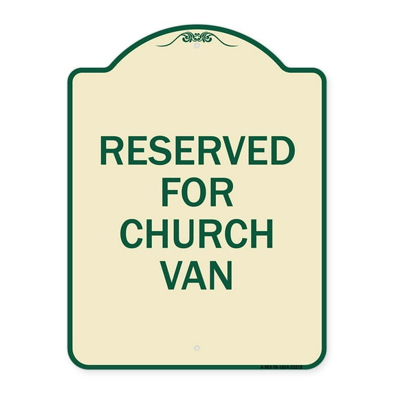 SignMission Designer Series Sign - Reserved for Church Van | Tan & Green 18" x 24" Heavy-Gauge Aluminum Architectural Sign | Protect Your Business & Municipality | Made in the USA