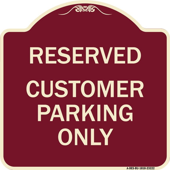 SignMission Designer Series Sign - Reserved - Customer Parking Only | Burgundy 18" X 18" Heavy-Gauge Aluminum Architectural Sign | Protect Your Business & Municipality | Made in the USA