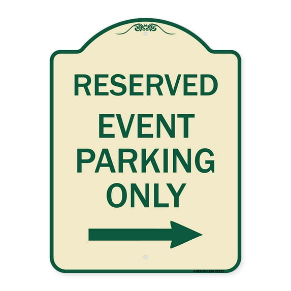 SignMission Designer Series Sign - Reserved - Event Parking Only (With Right Arrow) | Tan & Green 18" x 24" Heavy-Gauge Aluminum Architectural Sign | Made in the USA