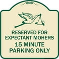 thumbnail image 1 of SignMission Designer Series Sign - Reserved for Expectant Mothers 15 Minute Parking Only (With Stork & Baby Graphic) | Tan & Green 18" X 18" Heavy-Gauge Aluminum Architectural Sign, 1 of 4