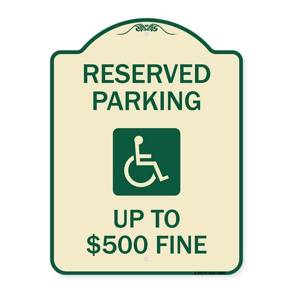 SignMission Designer Series Sign - Reserved Parking Up to $500 Fine (Handicapped Symbol) | Tan & Green 18" x 24" Heavy-Gauge Aluminum Architectural Sign | Made in the USA