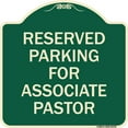 thumbnail image 1 of SignMission Designer Series Sign - Reserved Parking for Associate Pastor | Green & Tan 18" X 18" Heavy-Gauge Aluminum Architectural Sign | Protect Your Business & Municipality | Made in, 1 of 4