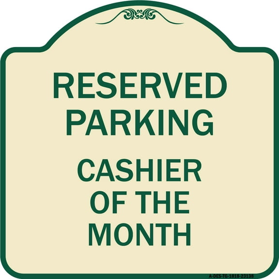 SignMission Designer Series Sign - Reserved Parking Cashier of the Month | Tan & Green 18" X 18" Heavy-Gauge Aluminum Architectural Sign | Protect Your Business & Municipality | Made in
