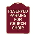 thumbnail image 1 of SignMission Designer Series Sign - Reserved Parking for Church Choir | Burgundy 18" x 24" Heavy-Gauge Aluminum Architectural Sign | Protect Your Business & Municipality | Made in the, 1 of 4