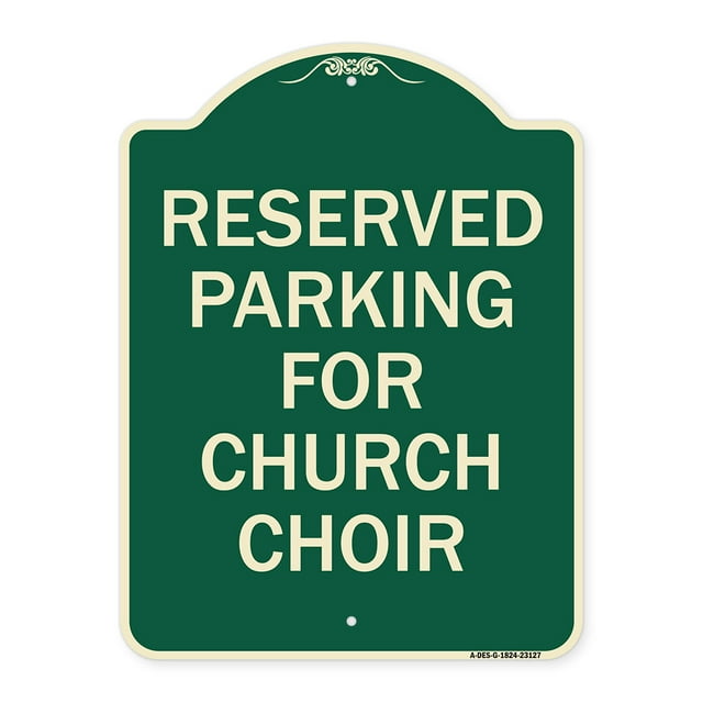 SignMission Designer Series Sign - Reserved Parking for Church Choir | Green & Tan 18" x 24" Heavy-Gauge Aluminum Architectural Sign | Protect Your Business & Municipality | Made in the