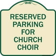 thumbnail image 1 of SignMission Designer Series Sign - Reserved Parking for Church Choir | Tan & Green 18" X 18" Heavy-Gauge Aluminum Architectural Sign | Protect Your Business & Municipality | Made in the, 1 of 4