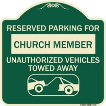 SignMission Designer Series Sign - Reserved Parking for Church Member Unauthorized Vehicles Towed Away (With Tow Away Graphic) | Green & Tan 18" X 18" Heavy-Gauge Aluminum Architectural