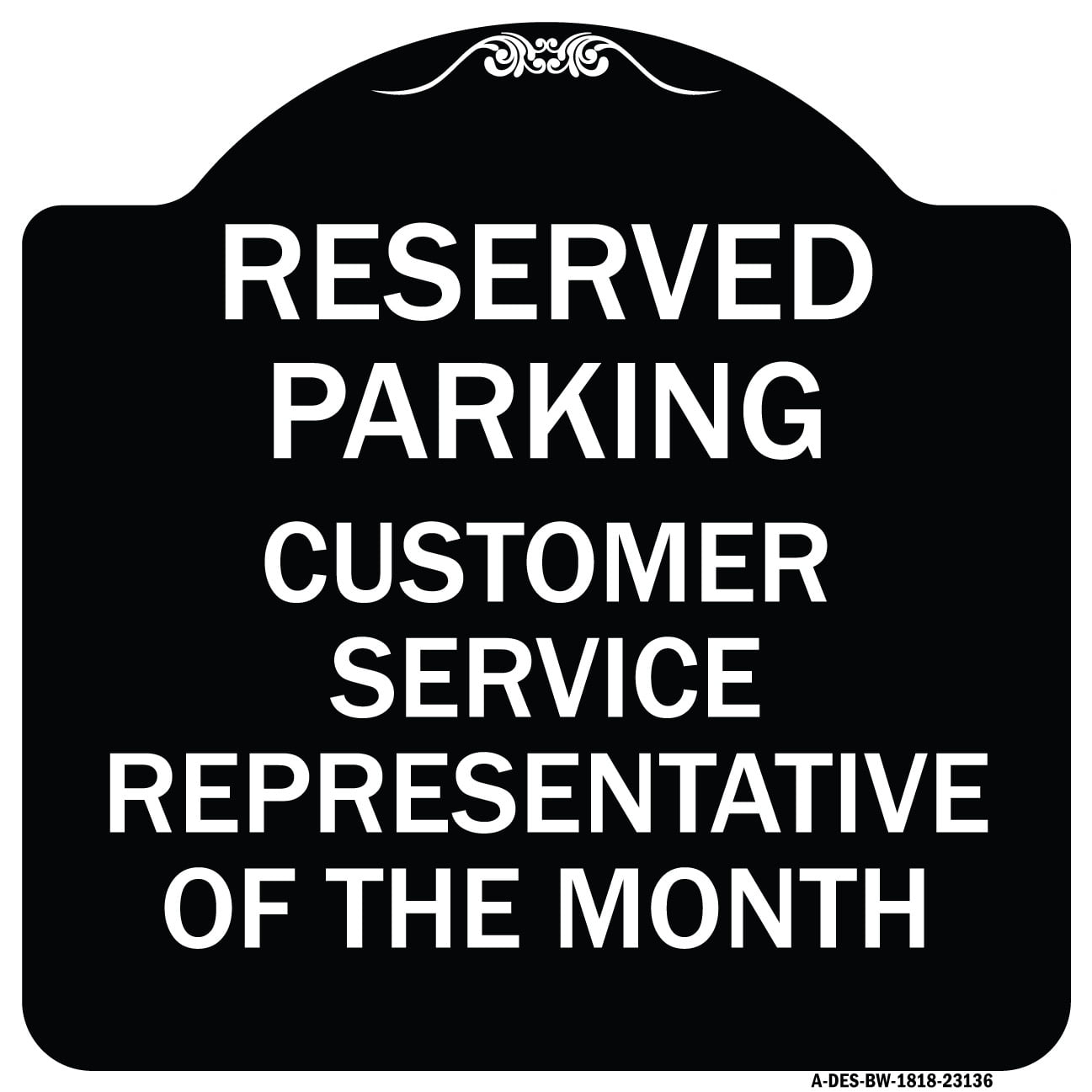 SignMission Designer Series Sign Reserved Parking Customer Service