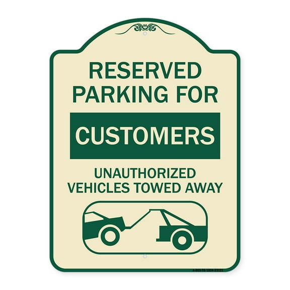 SignMission Designer Series Sign - Reserved Parking for Customers Unauthorized Vehicles Towed Away | Tan & Green 18" x 24" Heavy-Gauge Aluminum Architectural Sign | Made in the USA