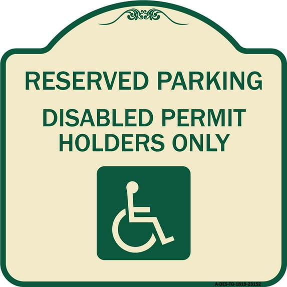 SignMission Designer Series Sign - Reserved Parking - Disabled Permit Holders Only (With Updated Access Symbol) | Tan & Green 18" X 18" Heavy-Gauge Aluminum Architectural Sign | Made in