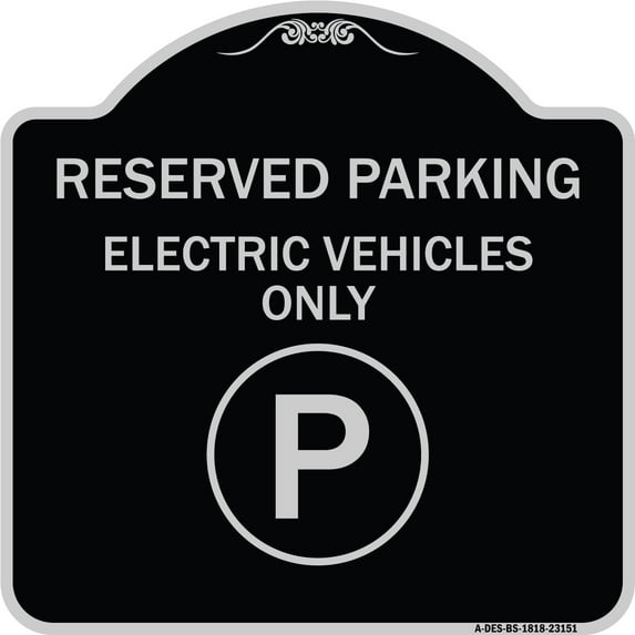 SignMission Designer Series Sign - Reserved Parking - Electric Vehicles Only (With Parking Symbol) | Black & Silver 18" X 18" Heavy-Gauge Aluminum Architectural Sign | Made in the USA