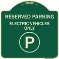 thumbnail image 1 of SignMission Designer Series Sign - Reserved Parking - Electric Vehicles Only (With Parking Symbol) | Green & Tan 18" X 18" Heavy-Gauge Aluminum Architectural Sign | Made in the USA, 1 of 4