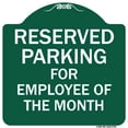 thumbnail image 1 of SignMission Designer Series Sign - Reserved Parking For Employee Of The Month | Green & White 18" X 18" Heavy-Gauge Aluminum Architectural Sign | Made in the USA, 1 of 4