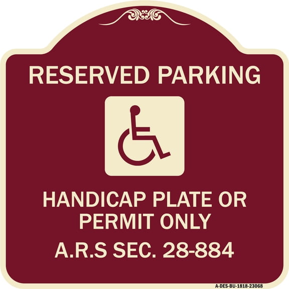 SignMission Designer Series Sign - Reserved Parking Handicap Plate or Permit Only A.R.S Sec. 28-884 (Handicapped Symbol) | Burgundy 18" X 18" Heavy-Gauge Aluminum Architectural Sign