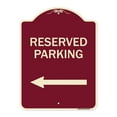 thumbnail image 1 of SignMission Designer Series Sign - Reserved Parking (Left Arrow) | Burgundy 18" x 24" Heavy-Gauge Aluminum Architectural Sign | Protect Your Business & Municipality | Made in the USA, 1 of 4