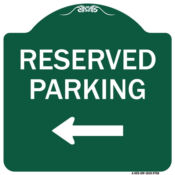 SignMission Designer Series Sign - Reserved Parking Left | Green & White 18" X 18" Heavy-Gauge Aluminum Architectural Sign | Protect Your Business & Municipality | Made in the USA