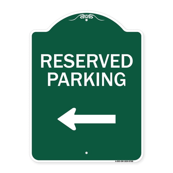 SignMission Designer Series Sign - Reserved Parking Left | Green & White 18" x 24" Heavy-Gauge Aluminum Architectural Sign | Protect Your Business & Municipality | Made in the USA
