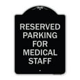 thumbnail image 1 of SignMission Designer Series Sign - Reserved Parking for Medical Staff | Black & Silver 18" x 24" Heavy-Gauge Aluminum Architectural Sign | Protect Your Business & Municipality | Made in, 1 of 4