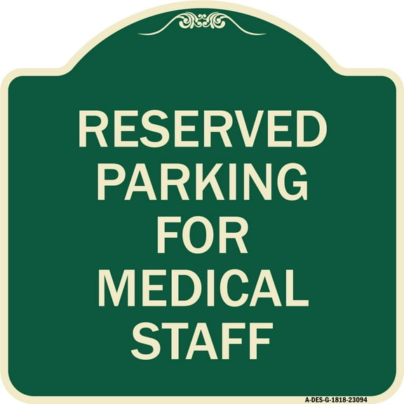 SignMission Designer Series Sign - Reserved Parking for Medical Staff | Green & Tan 18" X 18" Heavy-Gauge Aluminum Architectural Sign | Protect Your Business & Municipality | Made in