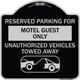 thumbnail image 1 of SignMission Designer Series Sign - Reserved Parking for Motel Guest Only Unauthorized Vehicles Towed Away (With Tow Away Graphic) | Black & Silver 18" X 18" Heavy-Gauge Aluminum, 1 of 4