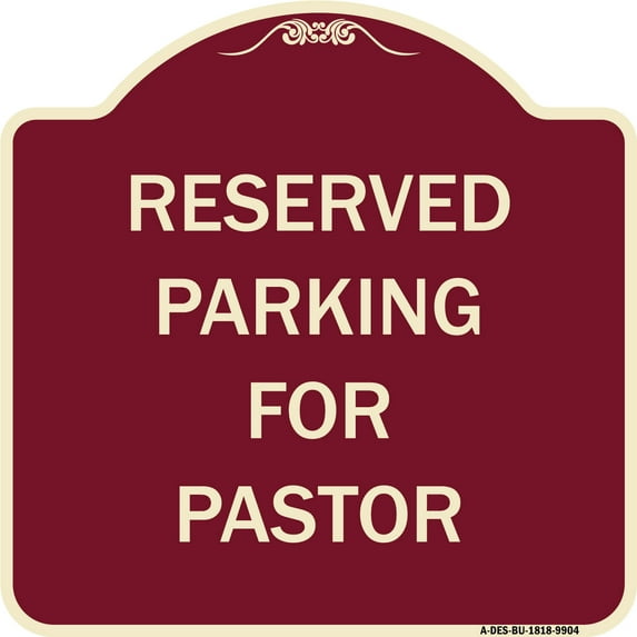 SignMission Designer Series Sign - Reserved Parking For Pastor | Burgundy 18" X 18" Heavy-Gauge Aluminum Architectural Sign | Protect Your Business & Municipality | Made in the USA