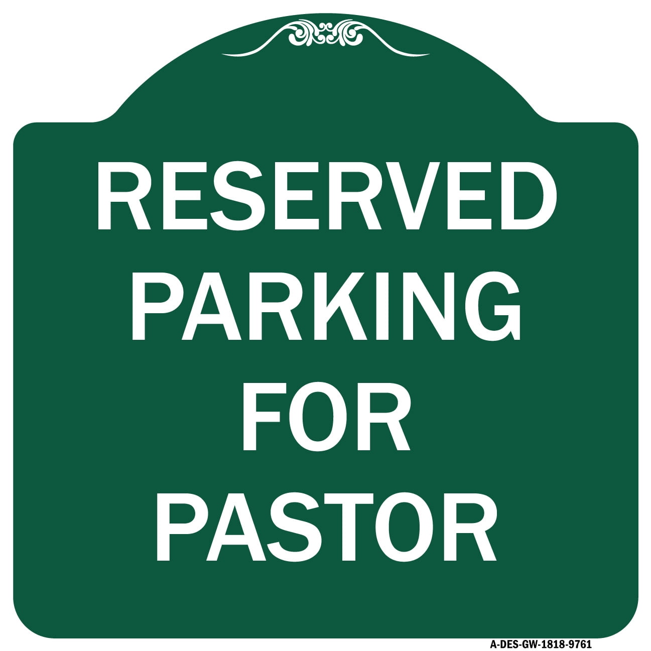 Pastor Sign SignMission Designer Series Sign - Reserved Parking For Pastor | Green ...