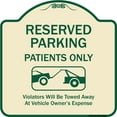 thumbnail image 1 of SignMission Designer Series Sign - Reserved Parking Patients Only Violators Will Be Towed Away At Owner Expense With Graphic | Tan & Green 18" X 18" Heavy-Gauge Aluminum Architectural Sign, 1 of 4