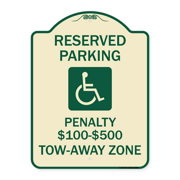 SignMission Designer Series Sign - Reserved Parking Penalty $100 to $500 Tow-Away Zone with Symbol | Tan & Green 18" x 24" Heavy-Gauge Aluminum Architectural Sign | Made in the USA