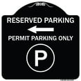 thumbnail image 1 of SignMission Designer Series Sign - Reserved Parking - Permit Parking Only with Symbol and Left Arrow | Black & White 18" X 18" Heavy-Gauge Aluminum Architectural Sign | Made in the USA, 1 of 4