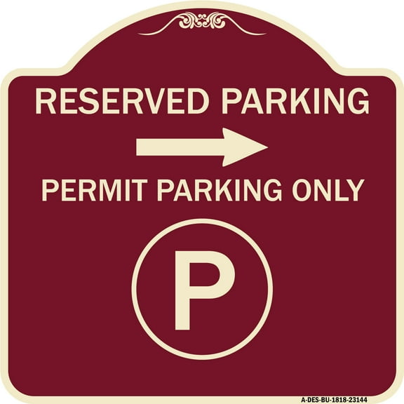 SignMission Designer Series Sign - Reserved Parking - Permit Parking Only with Symbol and Right Arrow | Burgundy 18" X 18" Heavy-Gauge Aluminum Architectural Sign | Made in the USA