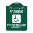 thumbnail image 1 of SignMission A-DES-GW-1824-23060 18 x 24 in. Designer Series Sign - Reserved Parking Permit Required Dollar 100 Fine, Green & White, 1 of 4