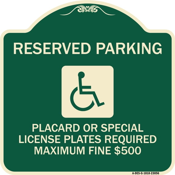 SignMission Designer Series Sign - Reserved Parking Placard or Special License Plates Required Maximum Fine $500 (Handicapped Symbol) | Green & Tan 18" X 18" Heavy-Gauge Aluminum