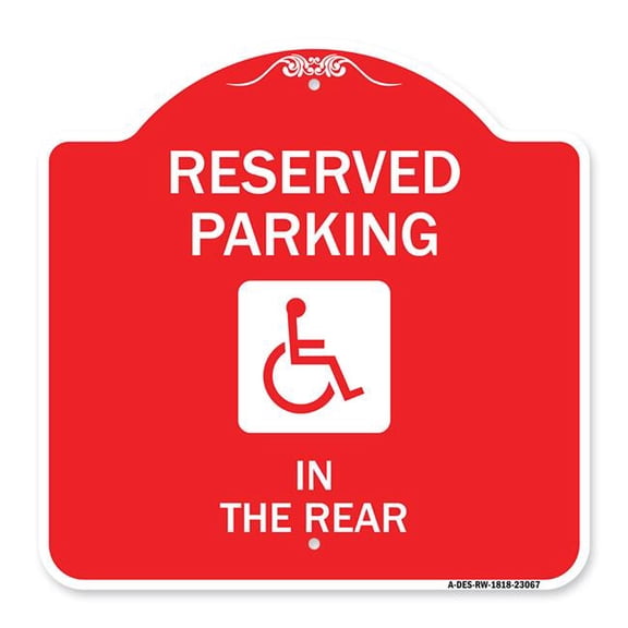 SignMission Designer Series Sign - Reserved Parking in the Rear (With Graphic) | Red & White 18" X 18" Heavy-Gauge Aluminum Architectural Sign | Protect Your Business & Municipality |