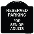 thumbnail image 1 of SignMission Designer Series Sign - Reserved Parking - for Senior Adults | Black & White 18" X 18" Heavy-Gauge Aluminum Architectural Sign | Protect Your Business & Municipality | Made, 1 of 4