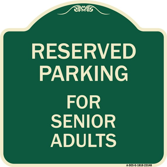 SignMission Designer Series Sign - Reserved Parking - for Senior Adults | Green & Tan 18" X 18" Heavy-Gauge Aluminum Architectural Sign | Protect Your Business & Municipality | Made in